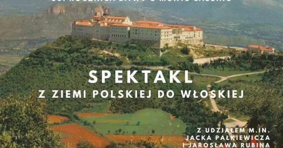zdjęcie: Spektakl Z ziemi polskiej do włoskiej / kupbilecik24.pl / Spektakl