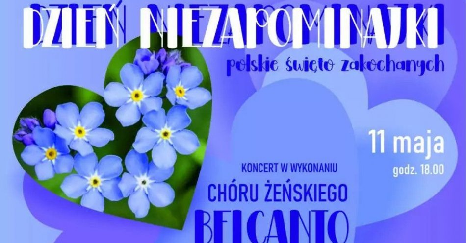 zdjęcie: Koncert żeńskiego chóru Belcanto z okazji Dnia Niezapominajki / kupbilecik24.pl / Koncert żeńskiego chóru Belcanto z okazji Dnia Niezapominajki