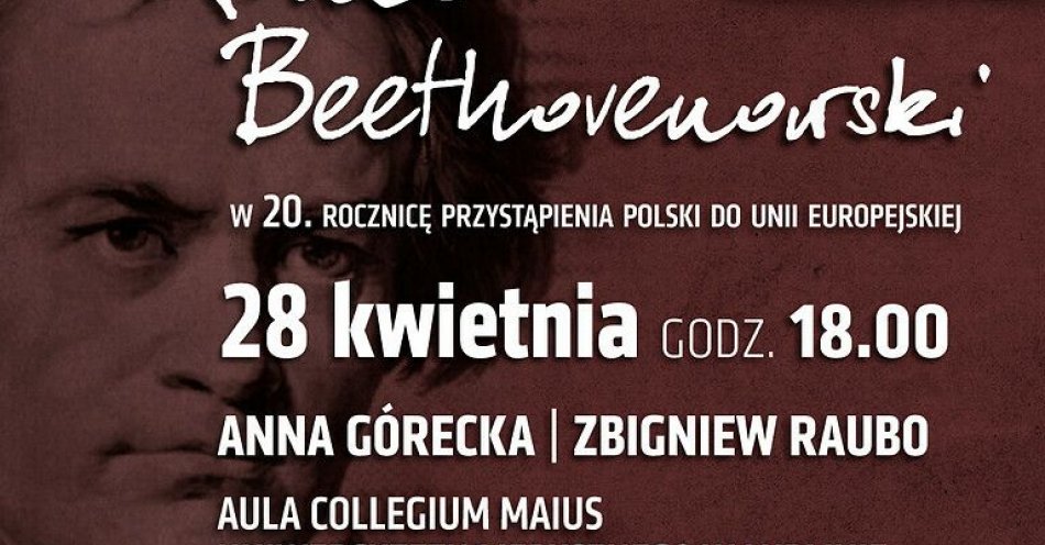 zdjęcie: Rocznica 20-lecia przystąpienia Polski do Unii Europejskiej z muzyką Beethovena / fot. UM Lublin / Koncert Beethovenowski - zaproszenie