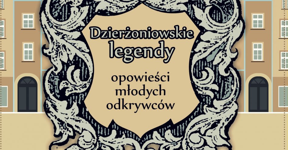 zdjęcie: Dzierżoniowskie legendy: opowieści młodych odkrywców / Grafika: UM Dzierżoniów