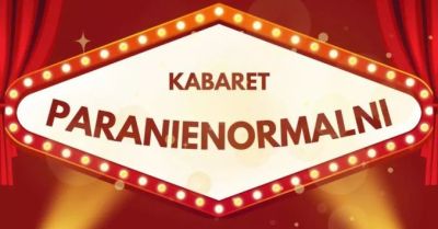 Kabaret Paranienormalni - w nowym programie 2025