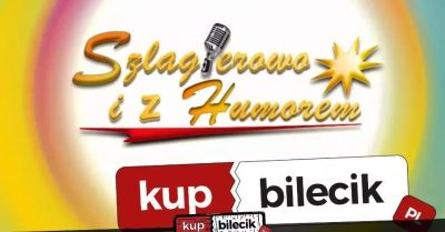 Szlagierowo i z Humorem