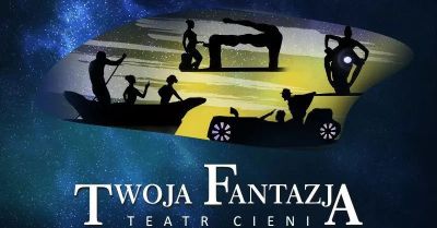 Spektakl Twoja Fantazja