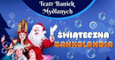 Świąteczna Bańkolandia