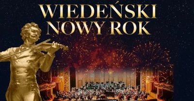Gala Noworoczna Wiedeński Nowy Rok - Soliści - Orkiestra - Tancerze