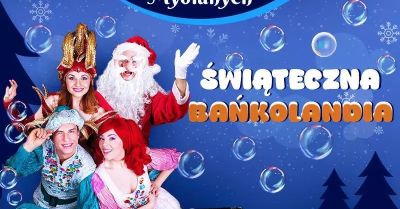 Świąteczna Bańkolandia