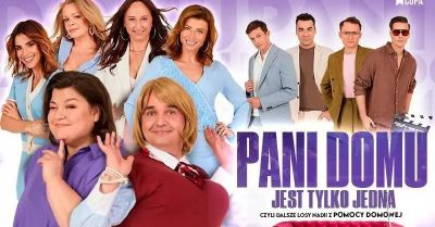 Pani domu jest tylko jedna - spektakl komediowy 2025