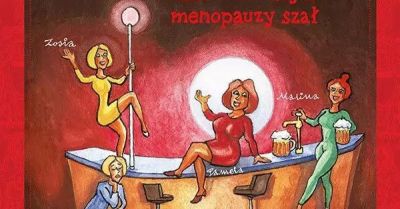 Klimakterium 2, czyli menopauzy szał