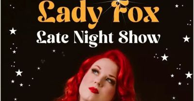 Burlesque Late Night Show by Lady Fox
