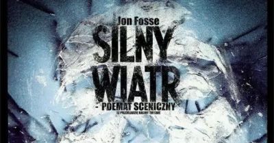 Silny Wiatr - Poemat Sceniczny