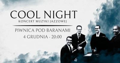 Cool Night powraca do Piwnicy pod Baranami!