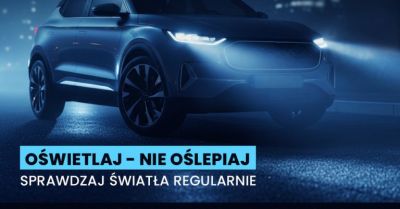 Sprawdź światła samochodu bezpłatnie na stacjach diagnostycznych
