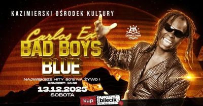 Bad Boys Blue Carlos ex Legenda lat 80-tych!