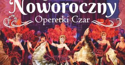 Operetki Czar - Koncert Noworoczny