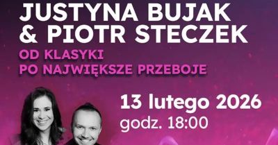 Justyna Bujak & Piotr Steczek - Od Klasyki po Największe Przeboje