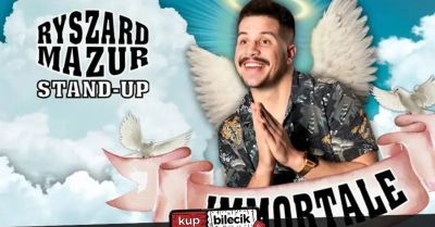 Puławy! Nowy Program! Ryszard Mazur: Immortale