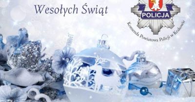 Życzenia świąteczne od Komendy Powiatowej Policji w Krakowie