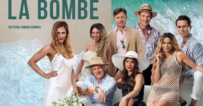 LA BOMBE - gorący spektakl w gwiazdorskiej obsadzie