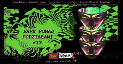 Rave Ponad Podziałami #13 - Gliwice