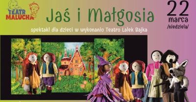 XXXIII Spotkania Teatralne - Teatr Malucha -Jaś i Małgosia - Teatr Lalek Bajka.