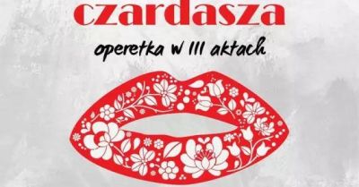 Ogniste czardasze, klasyczne walce i wielka Miłość. Soliści, Orkiestra, taniec i doskonała zabawa!