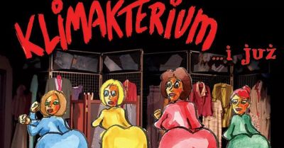 Klimakterium... i już