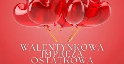 Walentynkowa Impreza Ostatkowa | RestoClub Arka by Inter-Krak