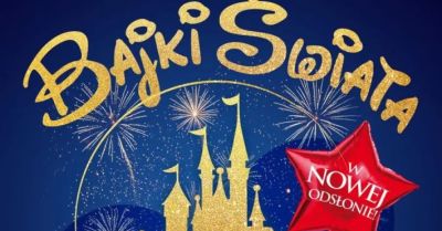 Ogólnopolski bestseller koncertowy - Magiczny Koncert - Bajki Świata
