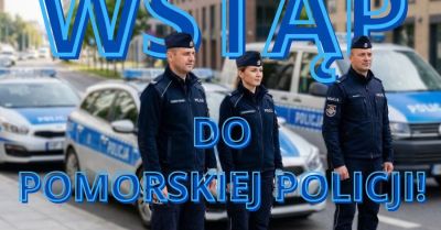Zostań policjantką lub policjantem na Pomorzu