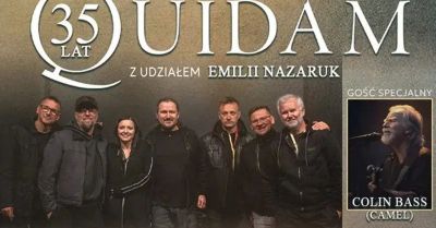 Trasa jubileuszowa - 35 lat Quidam z udziałem Emilii Nazaruk. Gość specjalny Colin Bass (Camel)