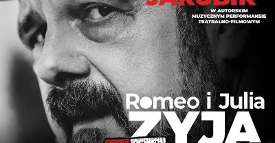 Romeo i Julia żyją - spektakl muzyczny Arkadiusza Jakubika