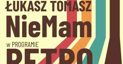 Open Mic: Łukasz Tomasz NieMam bawimy i testujemy