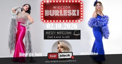 Burleska by Rose de Noir w restauracji Między Wierszami