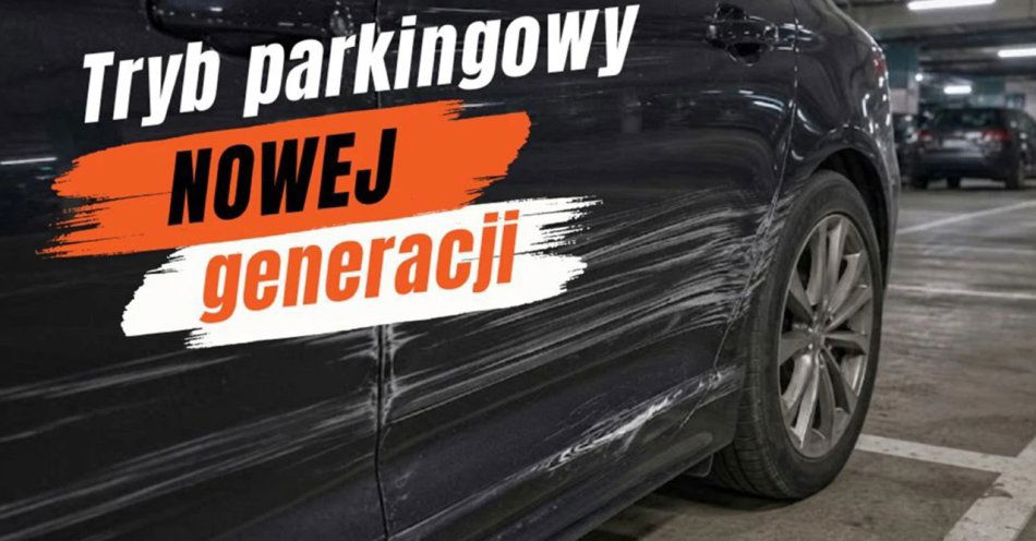 Tryb parkingowy nowej generacji