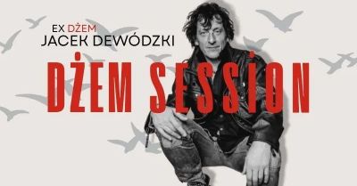 (ex Dżem) Jacek Dewódzki znów śpiewa Dżem