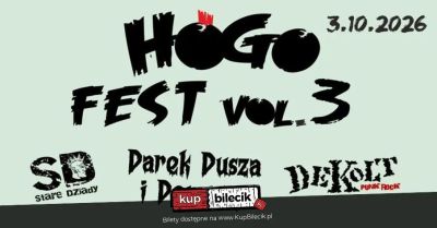 Hógo Fest vol. 3: Dekolt, Stare Dziady, Darek Dusza i Demony